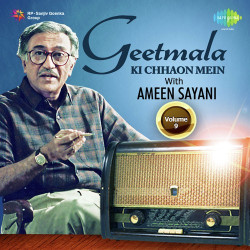Unknown Geetmala Ki Chhaon Mein with Ameen Sayani Vol 9