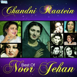 Unknown Chandni Raatein - Best Of Noor Jehan