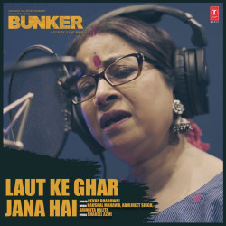 Hindi-Singles Laut Ke Ghar Jana Hai (Bunker)