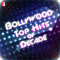 Unknown Bollywood - Top Hits of Decade