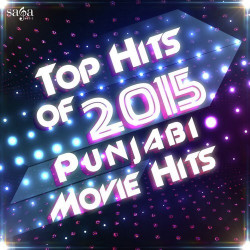 Unknown Top Hits of 2015 - Punjabi Movie Hits