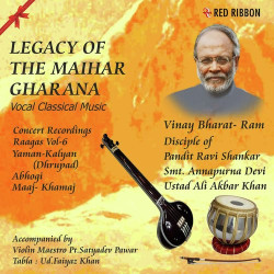 Unknown Legacy Of The Maihar Gharana Vol6
