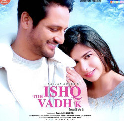 Unknown Ishq Toh Vadh K