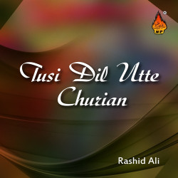 Unknown Tusi Dil Utte Churian