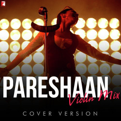 Unknown Pareshaan Violin Mix (Cover Version)