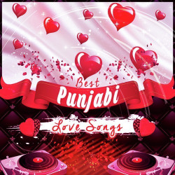 Unknown Best Punjabi Love Songs