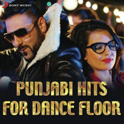 Unknown Punjabi Hits For Dancefloor