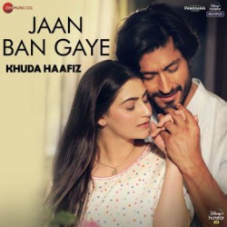 Unknown Jaan Ban Gaye (Khuda Haafiz)