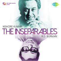 Unknown The Inseparables - Kishore Kumar and RD Burman