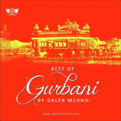 Unknown Best Of Gurbani By Daler Mehndi