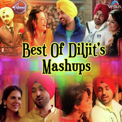 Unknown Best Of Diljit s Mashups
