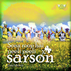 Unknown Sona Roop Hai Peeli Peeli Sarson