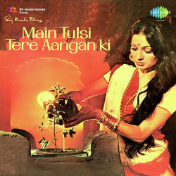 Unknown Main Tulsi Tere Aangan Ki