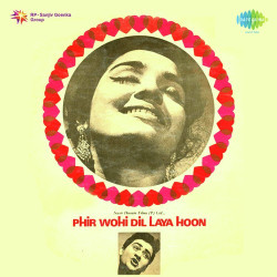 Unknown Phir Wohi Dil Laya Hoon