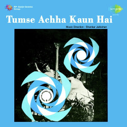 Unknown Tumse Achha Kaun Hai