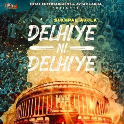 Unknown Delhiye Ni Delhiye