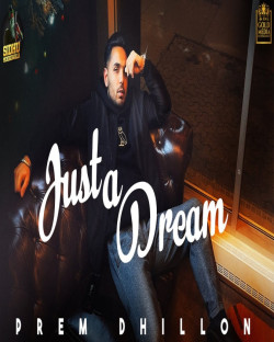 Punjabi-Singles Just A Dream