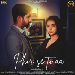 Phir Se Tu Aa (Album) All Songs Download Shahid Mallya - Raag.fm