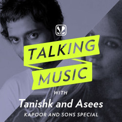 Unknown Talking Music With Tanishk Bagchi And Asees