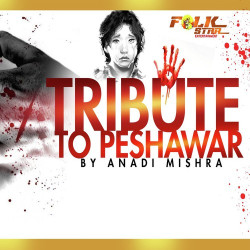 Unknown A Tribute To Peshawar