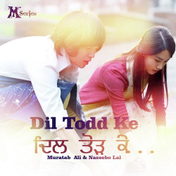 Unknown Dil Tod Ke