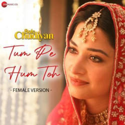 Tum Pe Hum Toh (Female Version) Jyotica Tangri  Mp3 Download