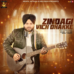 Unknown Zindagi Vich Dhakke (The Struggle)