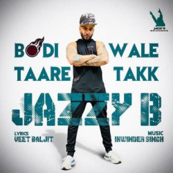 Unknown Bodi Wale Taare Takk