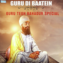 Unknown Guru Di Baatein - Guru Tegh Bahadur Special