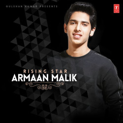 Unknown Rising Star - Armaan Malik
