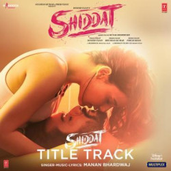 Unknown Shiddat Title Track