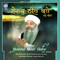 Unknown Nainho Neer Bahe Tan Khina