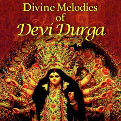 Unknown Divine Melodies Of Devi Durga
