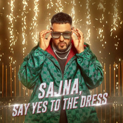 Unknown Sajna Say Yes To The Dress