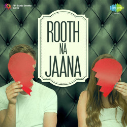 Unknown Rooth Na Jaana