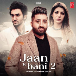 Unknown Jaan Te Bani 2