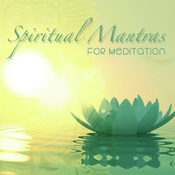 Unknown Spiritual Mantras For Meditation