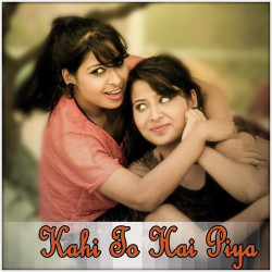 Unknown Kahi To Hai Piya