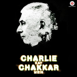 Unknown Charlie Kay Chakkar mein