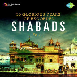 Unknown 50 Glorious Years Of Recorded Shabads Vol 1