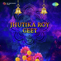 Unknown Jhutika Roy - Geet