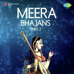 Unknown Meera Bhajans Pt 2