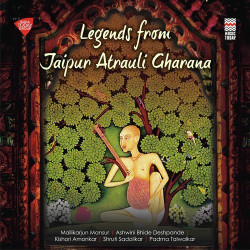 Unknown Legends Jaipur Atrauli Gharana