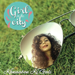 Unknown Khwaabon Ki Gali (Girl in the City)