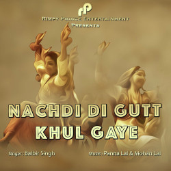 Unknown Nachdi Di Gutt Khul Gaye (Balbir Singh)