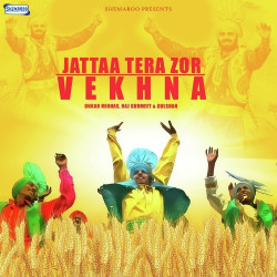 Unknown Jattaa Tera Zor Vekhna