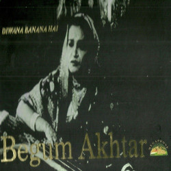 Unknown Dewana Banana Hai - Begum Akhtar-4 Pack