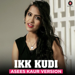 Unknown Ikk Kudi - Asees Kaur Version