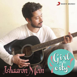 Unknown Ishaaron Mein (Girl in the City)