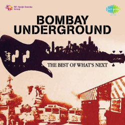 Unknown Bombay The Underground - The Best Of What s Next
